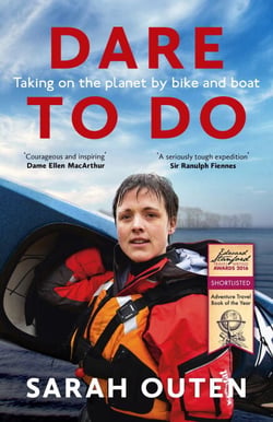 Dare to Do - Taking on the planet by bike and boat