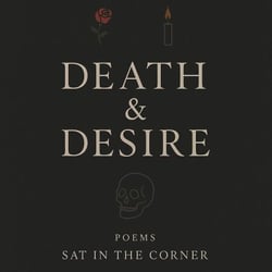 Death &amp; Desire