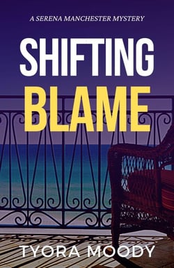 Shifting Blame - Serena Manchester Mysteries, #5