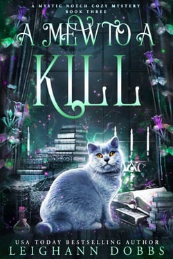 A Mew To A Kill - Mystic Notch Cozy Mystery Series, #3