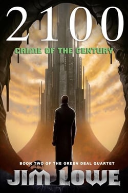 2100 - Crime of the Century - Green Deal Quartet, #2