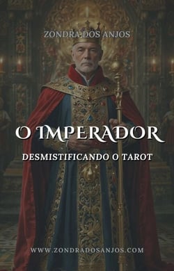 Desmistificando o Tarot - O Imperador - Desmistificando o Tarot - Os 22 Arcanos Maiores., #4
