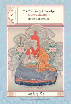 The Treasury of Knowledge: Book Five - Buddhist Ethics