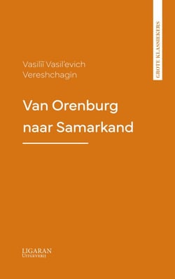 Van Orenburg naar Samarkand