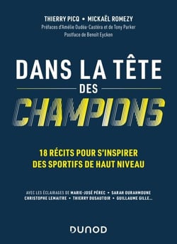 Dans la tête des champions - 18 récits de sportifs pour booster sa vie professionnelle