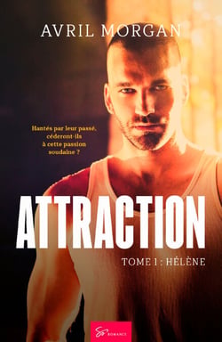 Attraction - Hélène - New Romance captivante: Un défi, un baiser, une passion interdite