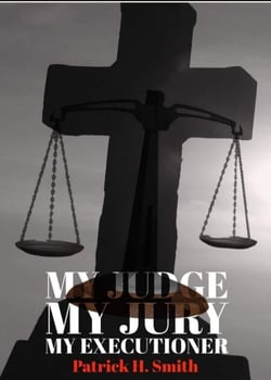My Judge My Jury My Executioner