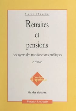 Retraites et pensions des agents des trois fonctions publiques