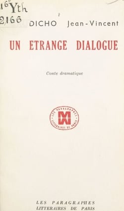 Un étrange dialogue - Conte dramatique