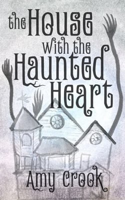 The House With the Haunted Heart