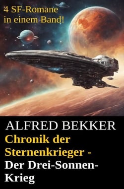 Chronik der Sternenkrieger – Der Drei-Sonnen-Krieg - Sunfrost Sammelband, #12