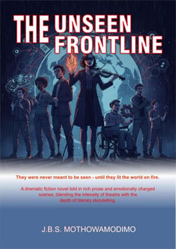 The Unseen Frontline