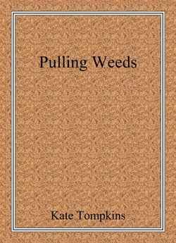 Pulling Weeds - Off the Beaten Path, #4