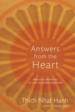 Answers from the Heart - Practical Responses to Life's Burning Questions