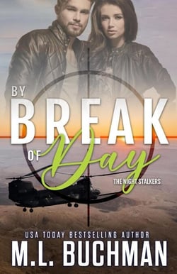 By Break of Day: A Military Romantic Suspense - The Night Stalkers, #7