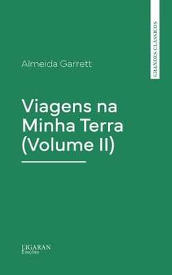 Viagens na Minha Terra (Volume II)