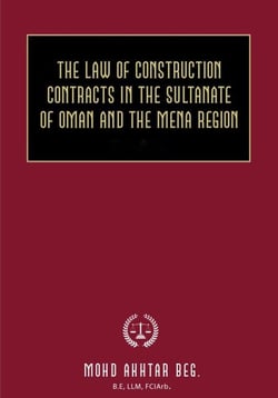The Law of Construction Contracts in the Sultanate of Oman and the MENA Region
