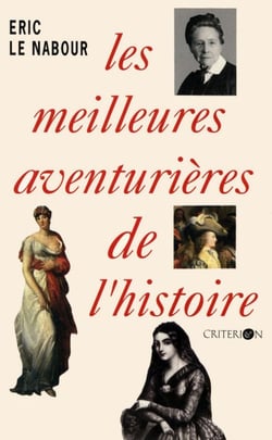 Les meilleures aventurières de l'histoire - Les Grandes Familles