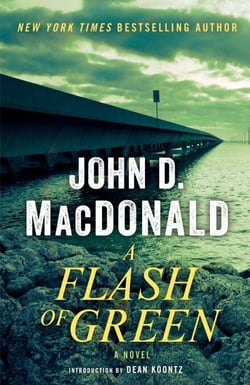 A Flash of Green - A Novel