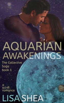 Aquarian Awakenings - A Collective Saga Sci-Fi Romance - The Collective Saga, #1