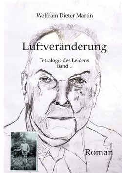 Luftveränderung - Tetralogie des Leidens