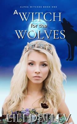 A Witch for the Wolves - Alpha Witches, #1