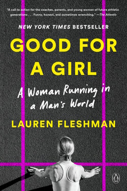 Good for a Girl - A Woman Running in a Man's World