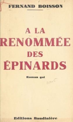 À la renommée des épinards - Roman gai