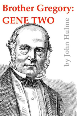 Brother Gregory: Gene Two - Mendel, #2