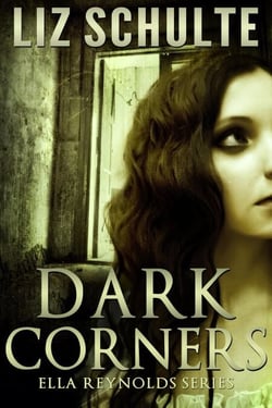 Dark Corners - The Ella Reynolds, #2