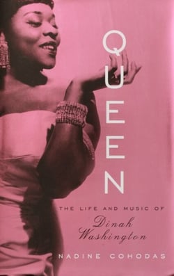 Queen - The Life and Music of Dinah Washington
