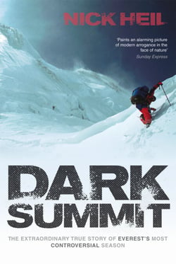 Dark Summit - The Extraordinary True Story of Everest's Most Controversial Season