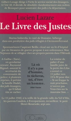 Le livre des Justes - Histoire du sauvetage des Juifs par les non Juifs en France, 1940-1944