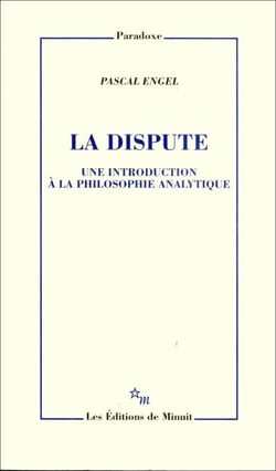 La Dispute - Une introduction à la philosophie analytique