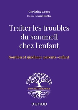 Traiter les troubles du sommeil chez l'enfant - Soutien et guidance parents-enfant