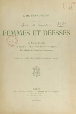 Femmes et déesses - La Vénus de Milo, la Joconde, les Trois Grâces de Raphaël, les Muses de Puvis de Chavannes