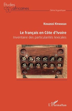 Le français en Côte d'Ivoire - Inventaire des particularités lexicales