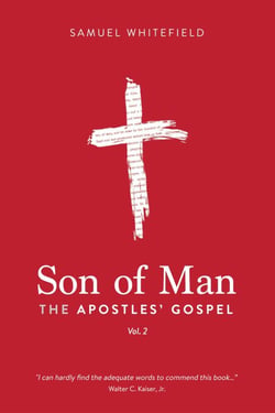 Son of Man: The Apostles' Gospel - Son of Man, #2