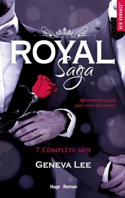 Royal saga - Tome 07 - Complète-moi