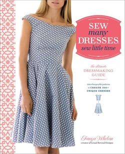 Sew Many Dresses, Sew Little Time - The Ultimate Dressmaking Guide