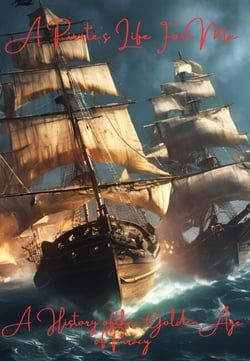 A Pirate's Life For Me