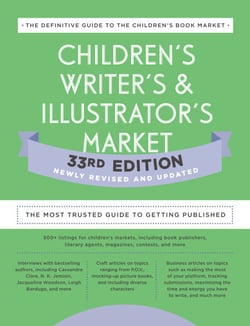 Children's Writer's &amp; Illustrator's Market 33rd Edition - The Most Trusted Guide to Getting Published