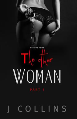 The Other Woman: Welcome Home - The Other Woman, #1