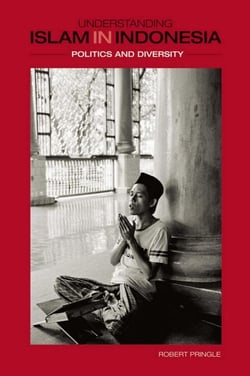 Understanding Islam in Indonesia - Politics and Diversity