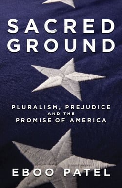 Sacred Ground - Pluralism, Prejudice, and the Promise of America