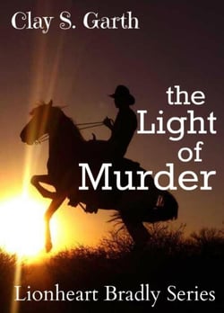 The Light Of Murder - Lionheart Bradly Series
