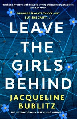 Leave the Girls Behind - the brand-new unflinching thriller that demands to be devoured and discussed