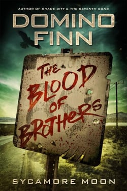 The Blood of Brothers - Sycamore Moon, #2