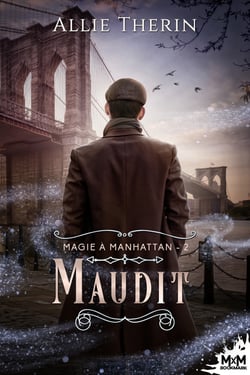 Maudit - Magie à Manhattan, T2
