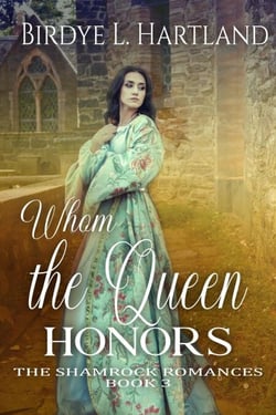Whom the Queen Honors - The Shamrock Romances, #3